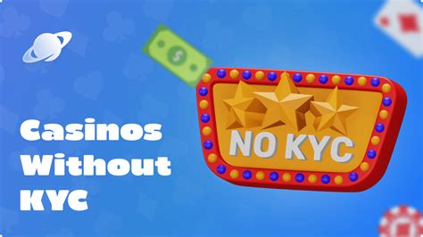 No KYC Casinos: Play Anonymously Without ID at These Sites.